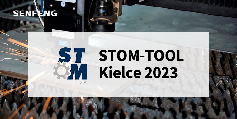 SENFENG Laser World's Exhibition: STOM TOOL 2023